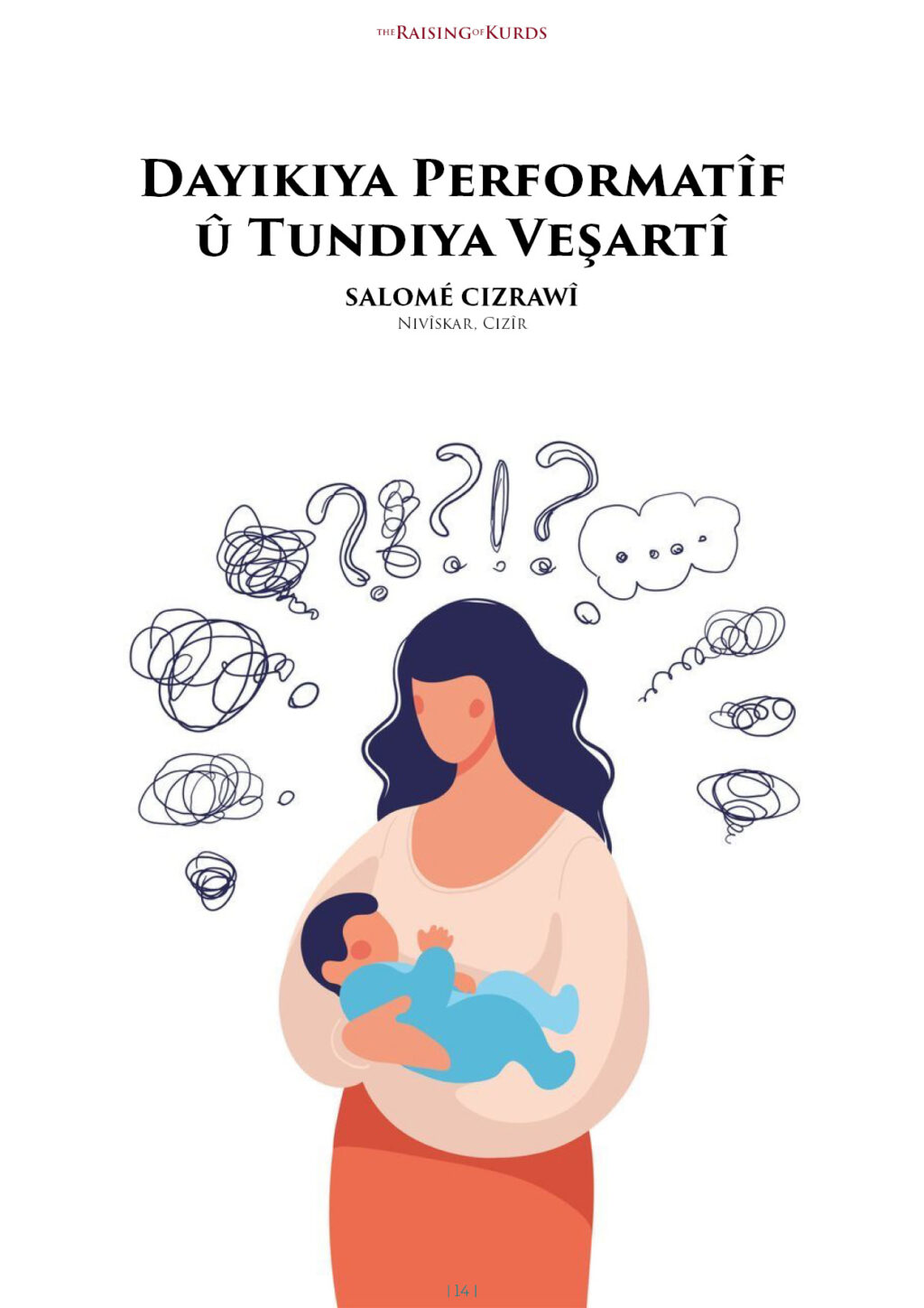 Dayikiya Performatîf û Tundiya Veşartî